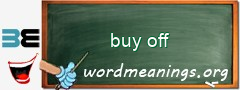 WordMeaning blackboard for buy off